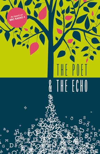 9781739830144: The Poet and the Echo