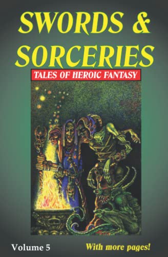 Beispielbild fr Swords & Sorceries: Tales of Heroic Fantasy Volume 5 zum Verkauf von WorldofBooks