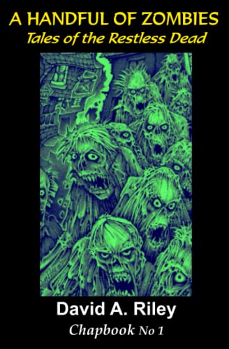 Beispielbild fr A Handful of Zombies: Tales of the Restless Dead zum Verkauf von GF Books, Inc.