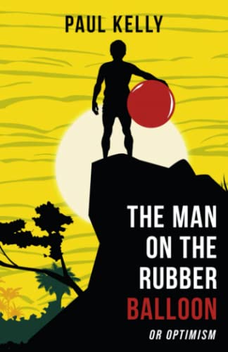 Beispielbild fr The Man on the Rubber Balloon: or Optimism. The new, explosive globe-spanning thriller set in Latin America: 1 (The Colombian Connection) zum Verkauf von WorldofBooks