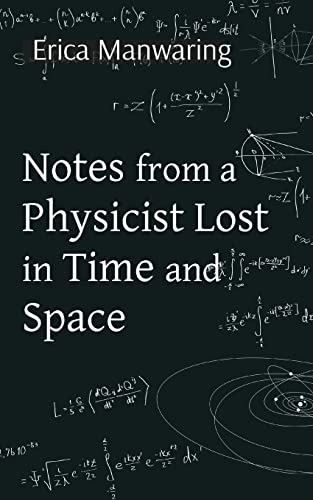 9781739838003: Notes from a Physicist Lost in Time and Space
