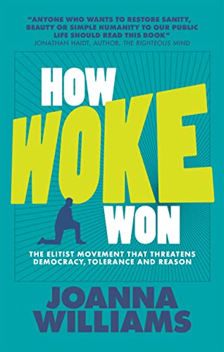 Beispielbild fr How Woke Won: The Elitist Movement That Threatens Democracy, Tolerance and Reason: 1 (None) zum Verkauf von WorldofBooks