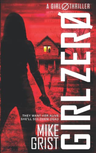 Stock image for Girl Zero (A Girl Zero Thriller) for sale by GF Books, Inc.