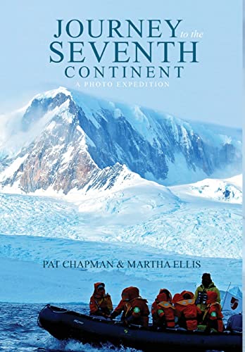 Beispielbild fr Journey To The Seventh Continent - A Photo Expedition zum Verkauf von GreatBookPrices