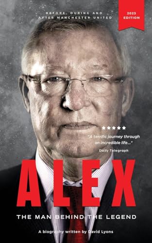 Beispielbild fr ALEX: The Man Behind The Legend zum Verkauf von WorldofBooks