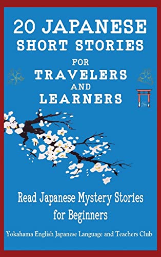 Stock image for 20 Japanese Short Stories for Travelers and Learners Read Japanese Mystery Stories for Beginners for sale by PlumCircle