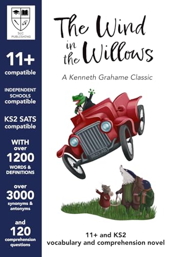 Stock image for The Wind in the Willows - 11+ plus, KS2 SATS and ISEB Vocabulary and Comprehension Novel with detailed answers - CEM & GL compatible for sale by Book Deals