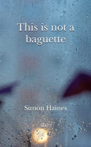 Stock image for This is not a baguette for sale by GF Books, Inc.