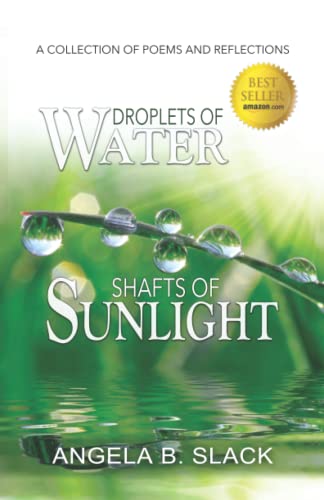 Stock image for Droplets of Water Shafts of Sunlight: A Collection of Poems and Reflections for sale by WorldofBooks