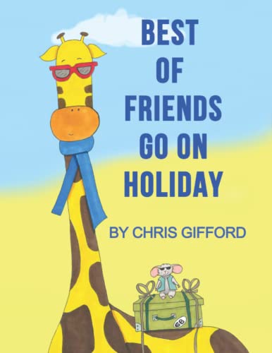 Stock image for Best Of Friends Go On Holiday for sale by Books Unplugged