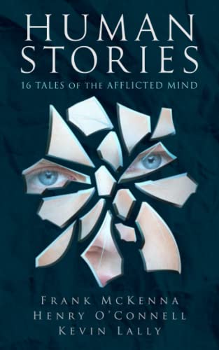 Stock image for Human Stories: 16 Tales of the Afflicted MInd for sale by Lucky's Textbooks