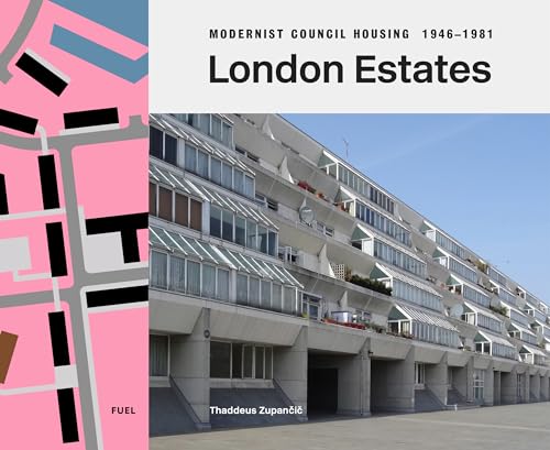 Stock image for London Estates: Modernist Council Housing 1946-1981 (Hardcover) for sale by Grand Eagle Retail