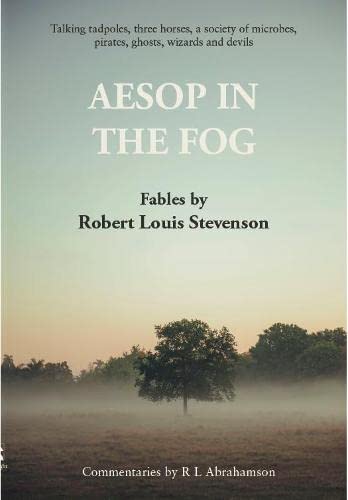 Stock image for Aesop in the Fog: Fables by Robert Louis Stevenson for sale by WorldofBooks