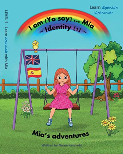 9781739893347: I am (Yo soy) Mia - 1 - Identity: Learn Spanish with Mia