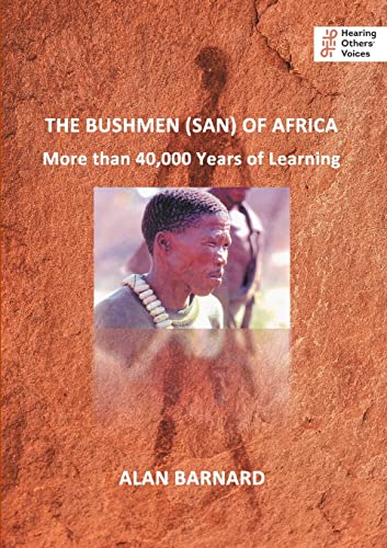 9781739893729: THE BUSHMEN (SAN) OF AFRICA: More than 40,000 Years of Learning