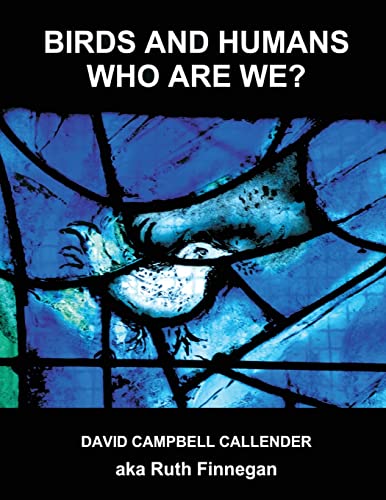 Imagen de archivo de Birds and Humans: who are we? (Callender Nature) a la venta por GF Books, Inc.