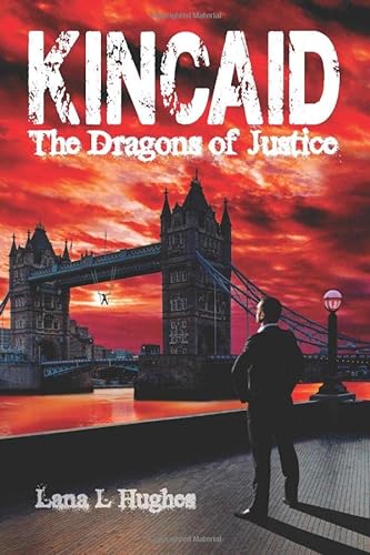Stock image for KINCAID: The Dragons of Justice for sale by Hippo Books