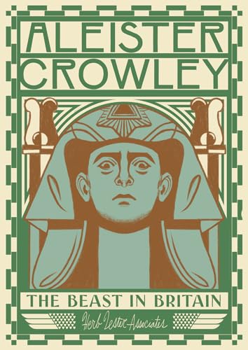 Imagen de archivo de Aleister Crowley: The Beast In Britain (Herb Lester Associates Guides to the Unexpected) a la venta por Books From California