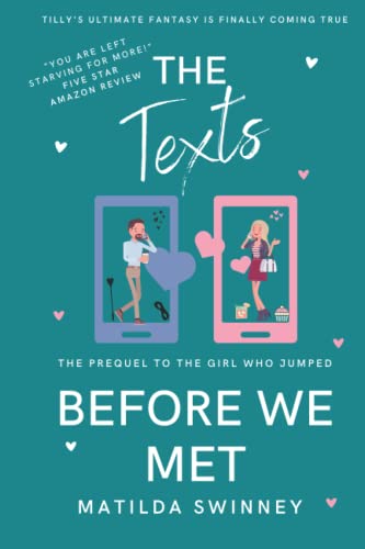 Beispielbild fr The Texts Before We Met: The prequel to The Girl Who Jumped, a magical laugh-out-loud love story zum Verkauf von GF Books, Inc.