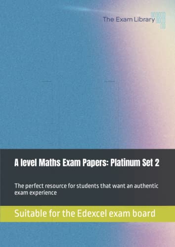 Stock image for A level Maths Exam Papers: Platinum Set 2: Suitable for the Edexcel exam board for sale by Book Deals