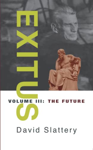 Stock image for Exitus Volume III The Future for sale by PBShop.store US
