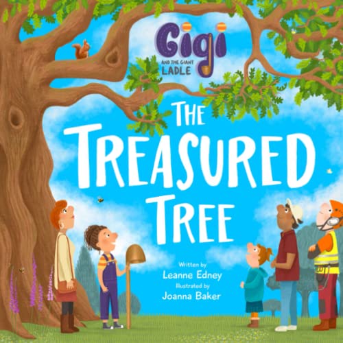 Stock image for Gigi and the Giant Ladle: The Treasured Tree: 2 for sale by WorldofBooks