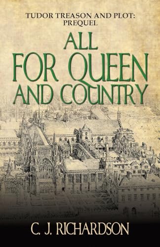 Stock image for All for Queen and Country (Tudor Treason and Plot) for sale by GF Books, Inc.