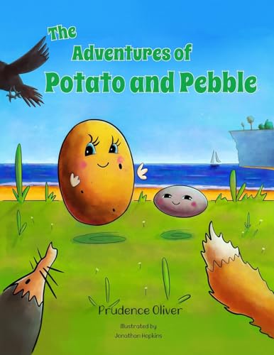Imagen de archivo de The Adventures of Potato and Pebble: Children's Adventure Book about Friendship and Bravery a la venta por WorldofBooks