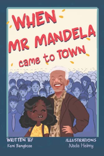 Imagen de archivo de When Mr Mandela Came To Town a la venta por GreatBookPrices