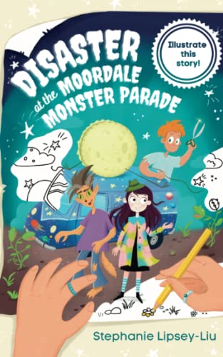 Stock image for Disaster at the Moordale Monster Parade: Illustrate This Story for sale by WorldofBooks