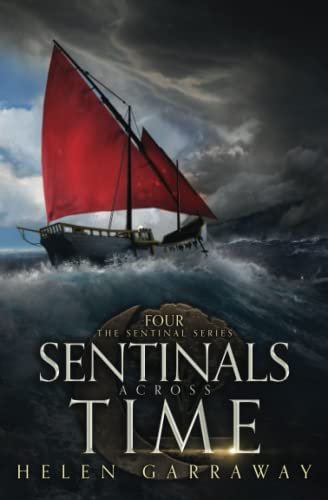 Stock image for Sentinals Across Time: Book Four of the Epic Fantasy Sentinal Series for sale by St Vincent de Paul of Lane County