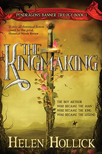 Stock image for The Kingmaking: (The Pendragon's Banner Trilogy: Book 1) for sale by GF Books, Inc.