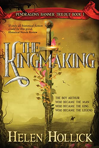 9781739937126: The Kingmaking: (The Pendragon's Banner Trilogy: Book 1)