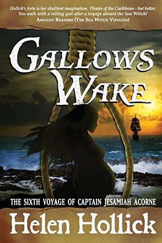 Beispielbild fr Gallows Wake: Capt. Jesamiah Acorne Voyage 6 zum Verkauf von Better World Books