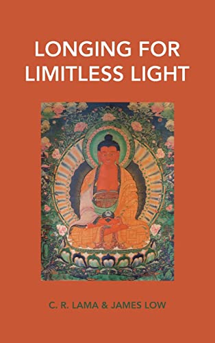 Beispielbild fr Longing for Limitless Light: Letting in the light of Buddha Amitabha's love zum Verkauf von AwesomeBooks