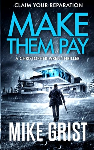 Stock image for Make Them Pay (Christopher Wren Thrillers) for sale by -OnTimeBooks-
