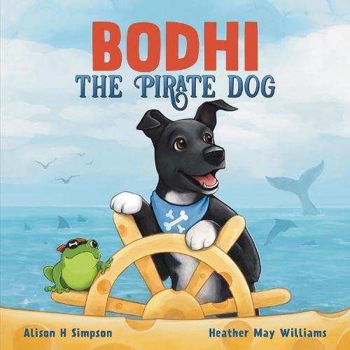 Beispielbild fr Bodhi the Pirate Dog zum Verkauf von AwesomeBooks