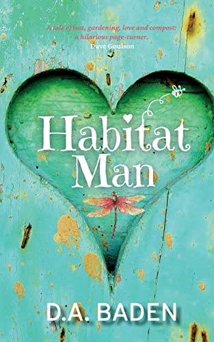 Beispielbild fr Habitat Man: Midlife crisis meets eco-fiction in this heartwarming romantic comedy zum Verkauf von WorldofBooks