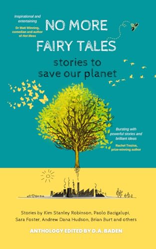 Beispielbild fr No More Fairy Tales: Stories to Save our Planet zum Verkauf von Better World Books: West
