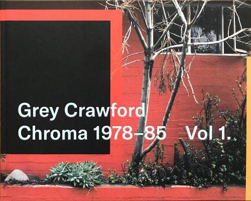 Beispielbild fr Grey Crawford, Chroma 1978-85 Vol .1: 1 zum Verkauf von Blackwell's