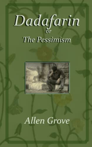 Imagen de archivo de Dadafarin: or, The Pessimism a la venta por THE SAINT BOOKSTORE