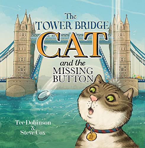 Stock image for The Tower Bridge Cat And The Missing Button for sale by GreatBookPrices