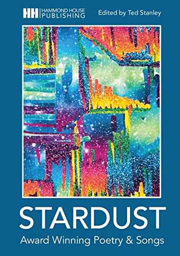 Stock image for Stardust: Award Winning Poetry and Songs for sale by Lucky's Textbooks