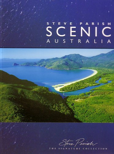 SCENIC AUSTRALIA (The Signature Collection) (9781740210362) by Steve Parish