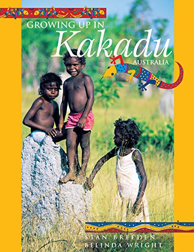 9781740210485: Growing Up in Kakadu Australia