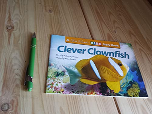 Beispielbild fr Clever Clownfish (A Steve Parish Story Book) zum Verkauf von Wonder Book