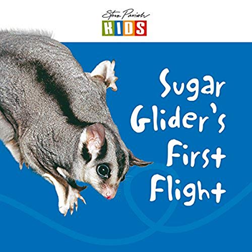 Stock image for Steve Parish Early Readers: Sugar Gliders First Flight for sale by Reuseabook