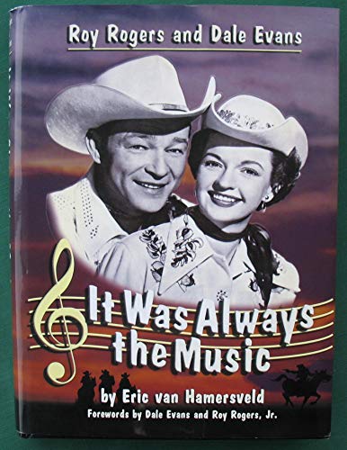 9781740221450: Roy Rogers and Dale Evans: It Was Always the Music