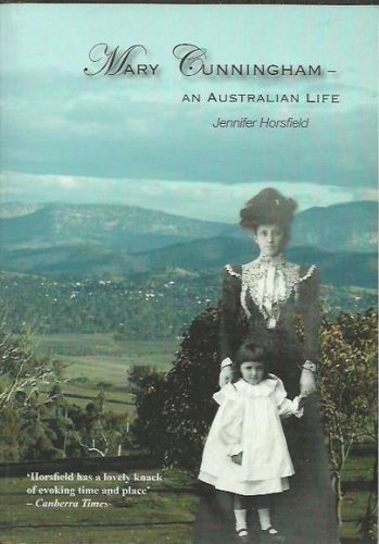 Mary Cunningham: An Australian Life.