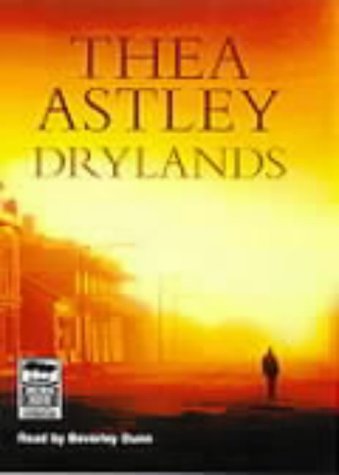 Unabridged (Drylands) (9781740301572) by Astley, Thea